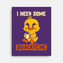 I Need Quackfeine-None-Stretched-Canvas-worlddominationforcats