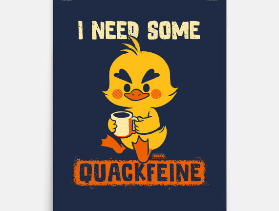 I Need Quackfeine