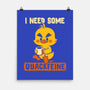 I Need Quackfeine-None-Matte-Poster-worlddominationforcats