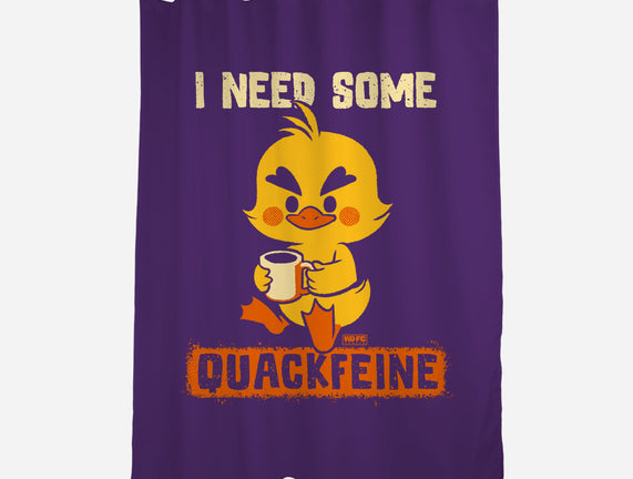 I Need Quackfeine