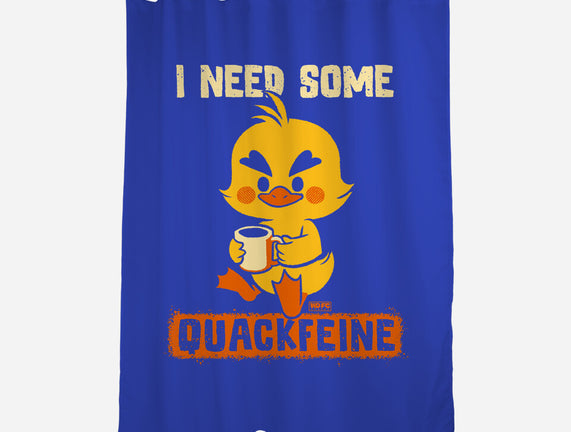 I Need Quackfeine