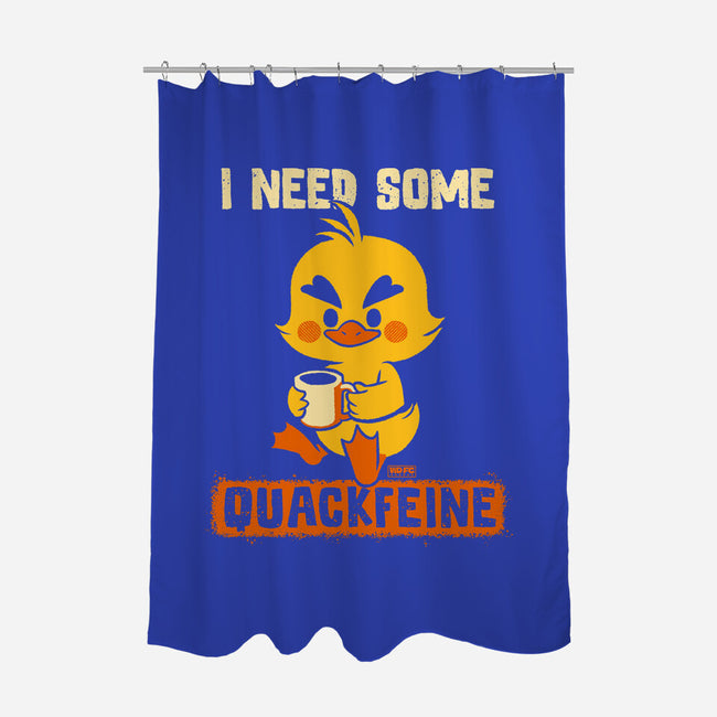 I Need Quackfeine-None-Polyester-Shower Curtain-worlddominationforcats