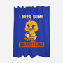 I Need Quackfeine-None-Polyester-Shower Curtain-worlddominationforcats