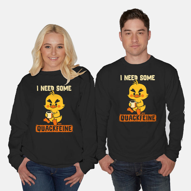I Need Quackfeine-Unisex-Crew Neck-Sweatshirt-worlddominationforcats