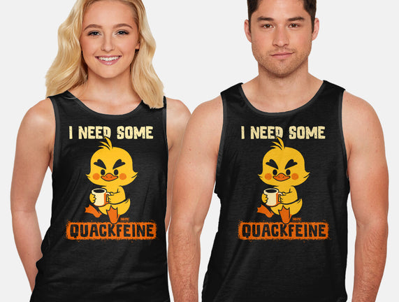 I Need Quackfeine