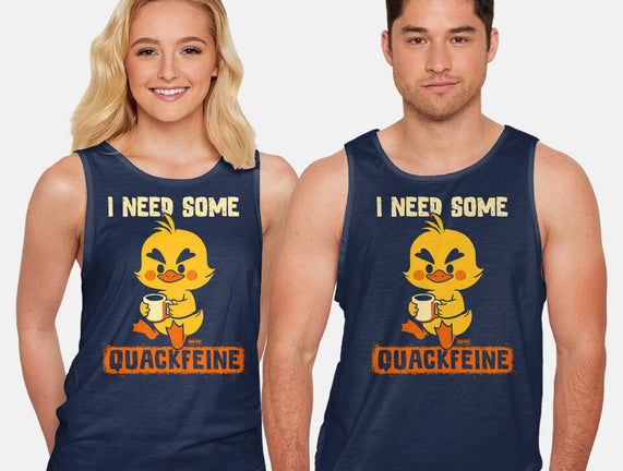 I Need Quackfeine