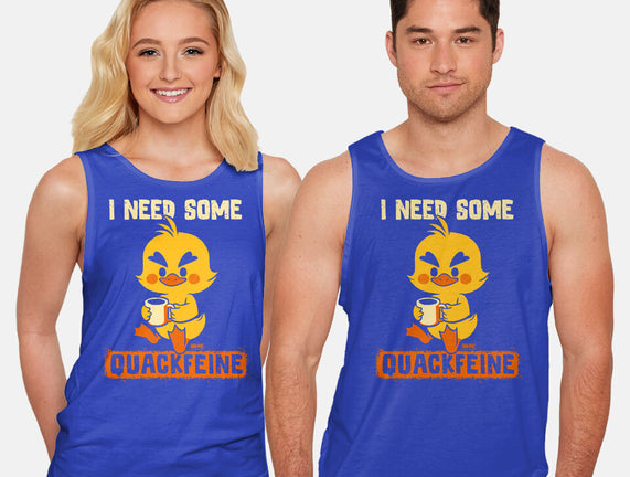 I Need Quackfeine