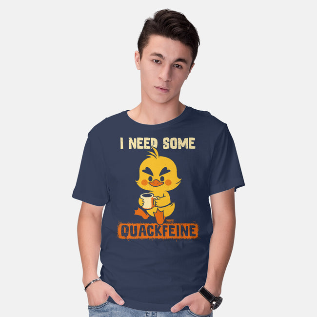 I Need Quackfeine-Mens-Basic-Tee-worlddominationforcats