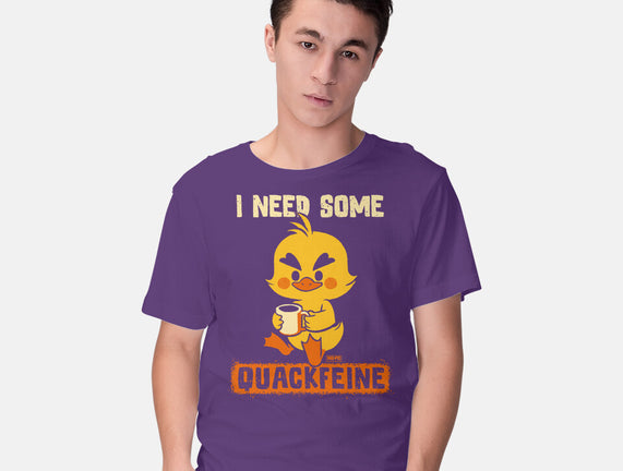 I Need Quackfeine