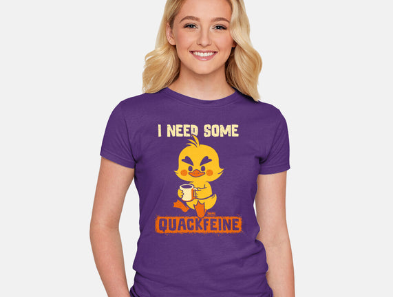 I Need Quackfeine