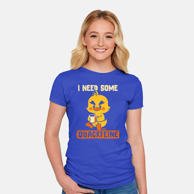 I Need Quackfeine-Womens-Fitted-Tee-worlddominationforcats