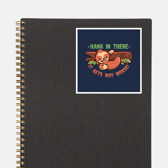 Just Hang In There-None-Glossy-Sticker-TechraNova
