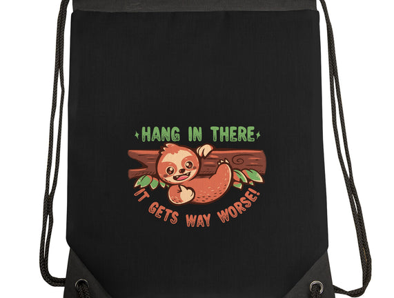 Just Hang In There