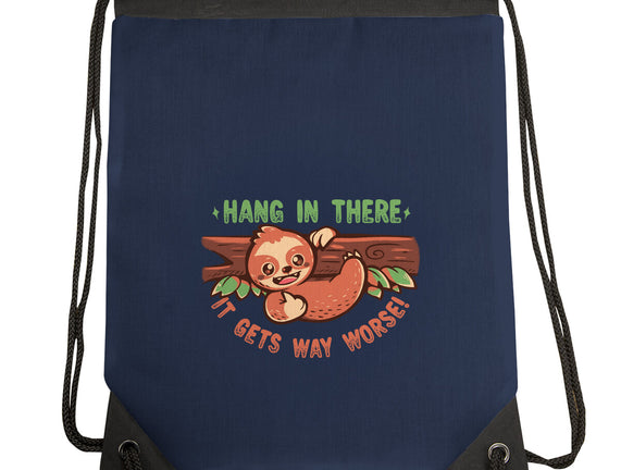 Just Hang In There