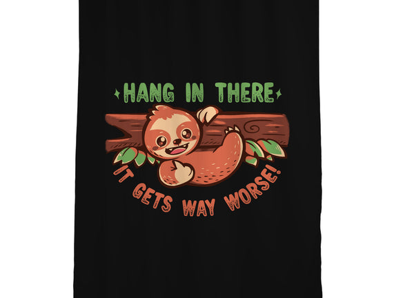 Just Hang In There