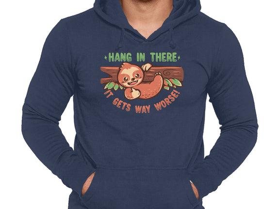 Just Hang In There