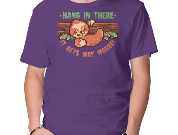 Just Hang In There