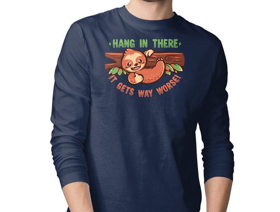 Just Hang In There