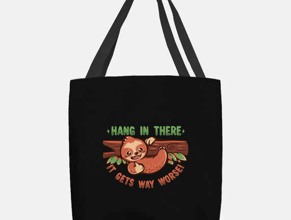 Just Hang In There