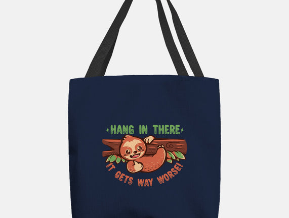Just Hang In There