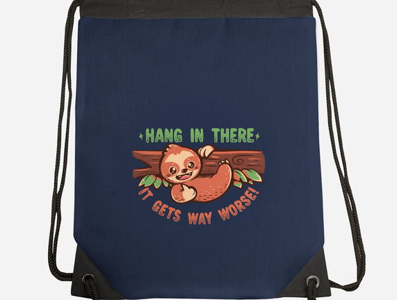 Just Hang In There
