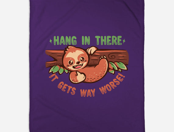 Just Hang In There