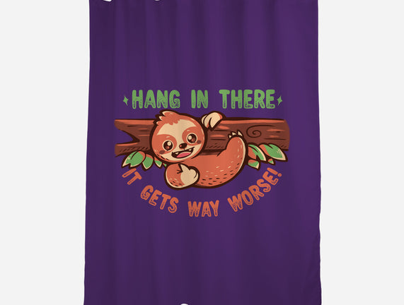 Just Hang In There