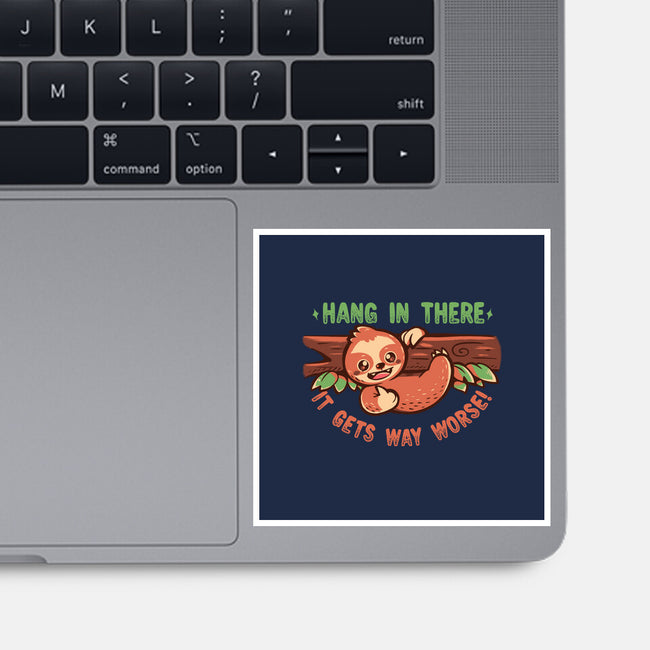 Just Hang In There-None-Glossy-Sticker-TechraNova