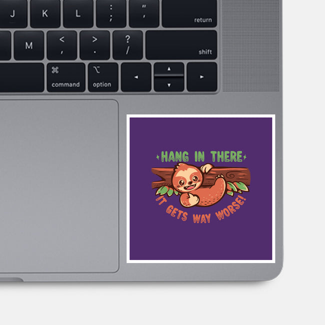 Just Hang In There-None-Glossy-Sticker-TechraNova