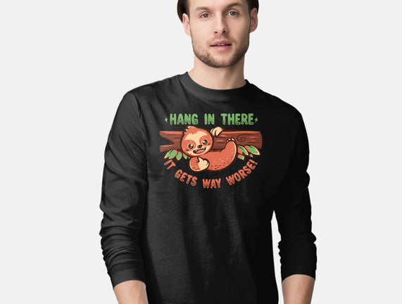 Just Hang In There