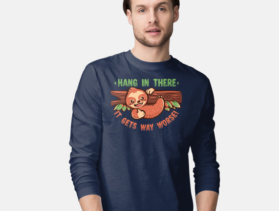 Just Hang In There