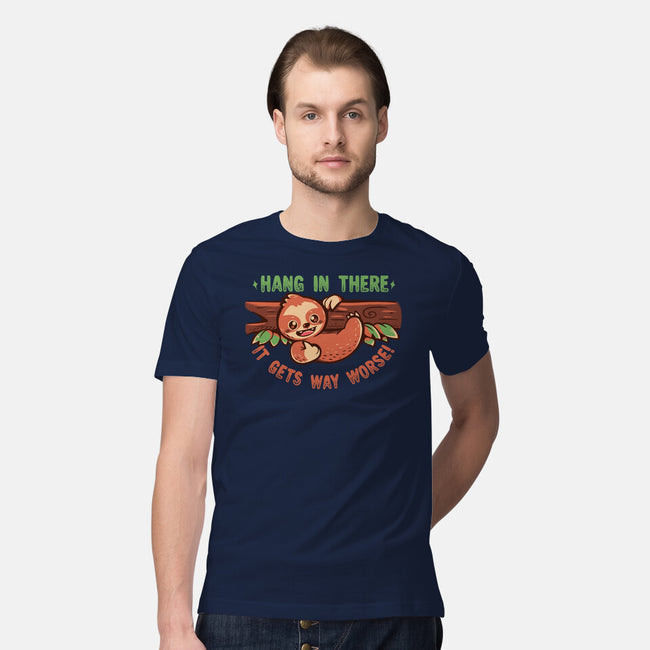 Just Hang In There-Mens-Premium-Tee-TechraNova