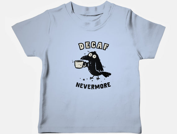 Decaf Nevermore