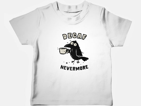 Decaf Nevermore