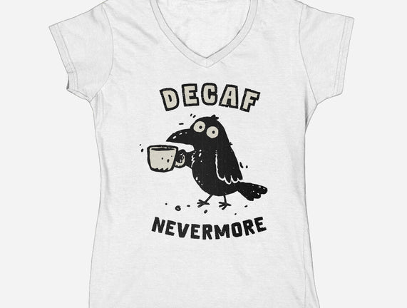 Decaf Nevermore