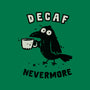 Decaf Nevermore-None-Glossy-Sticker-kg07
