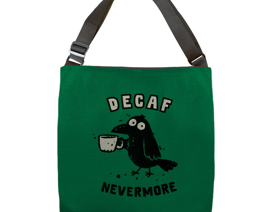Decaf Nevermore