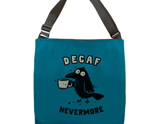 Decaf Nevermore