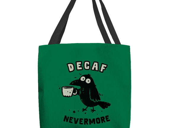 Decaf Nevermore
