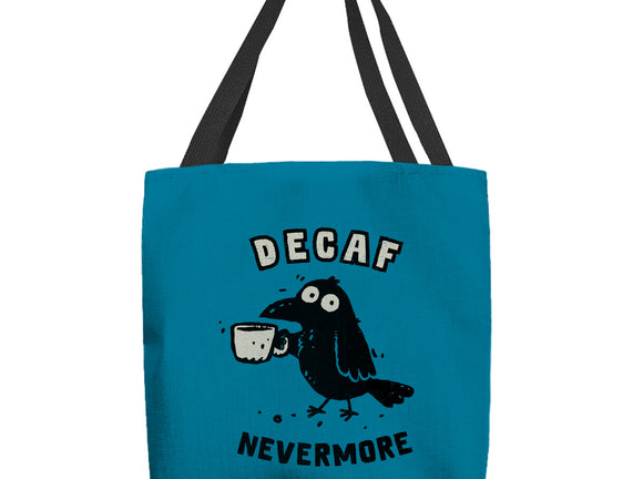 Decaf Nevermore