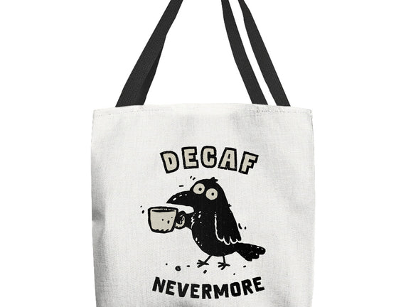 Decaf Nevermore