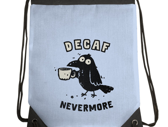 Decaf Nevermore