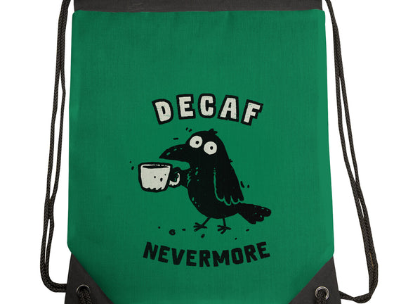 Decaf Nevermore