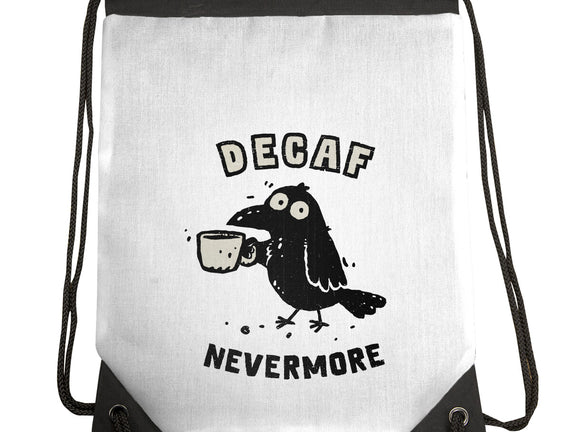 Decaf Nevermore