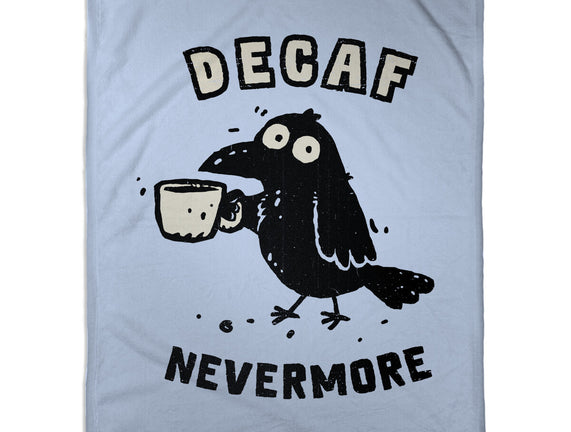 Decaf Nevermore