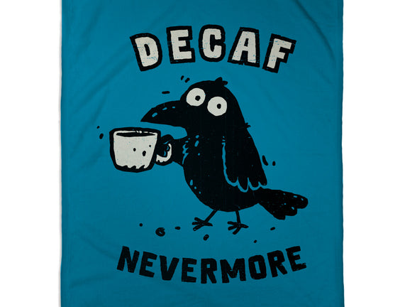 Decaf Nevermore