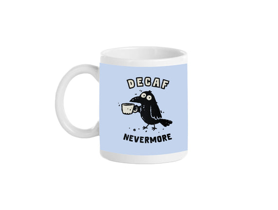 Decaf Nevermore