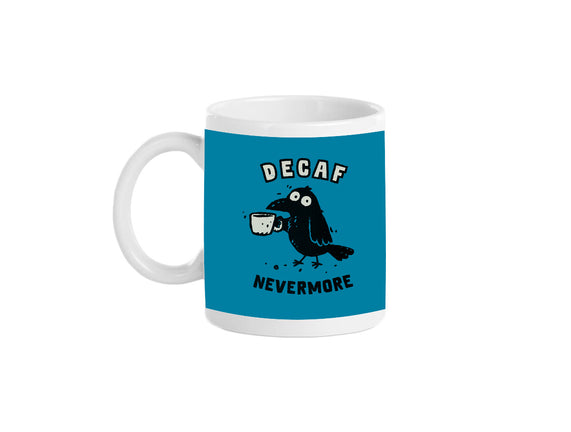 Decaf Nevermore