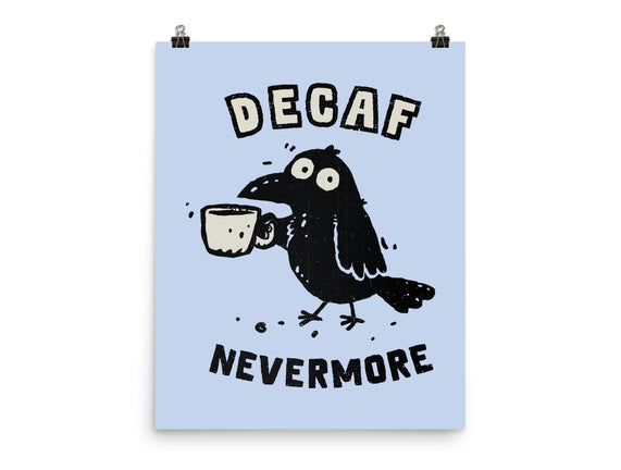 Decaf Nevermore