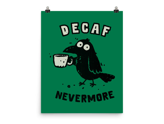 Decaf Nevermore